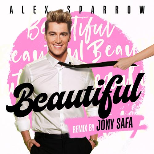 Alex Sparrow - Beautiful (Jony Safa Remix)  (2022)
