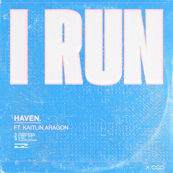 Chill Nation - HAVEN, Kaitlin Aragon - I Run