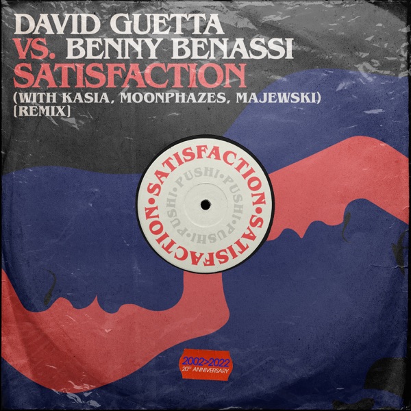 David Guetta, Benny Benassi, Kasia, Moonphazes, Majewski - Satisfaction (with KASIA, Moonphazes, Majewski)