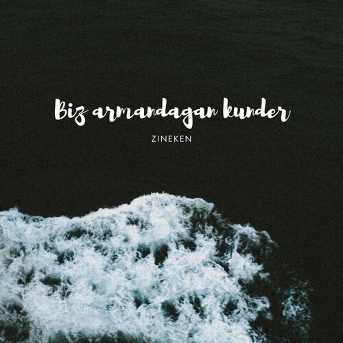 Zineken - Biz armandagan kunder