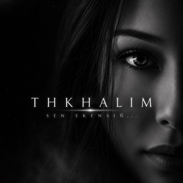 thkhalim - Sen ekensin