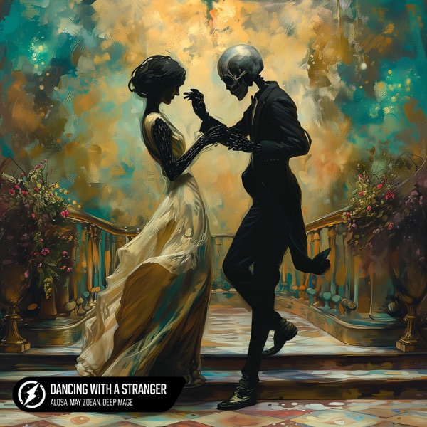 Alosa, May Zoean & Deep Mage - Dancing With A Stranger