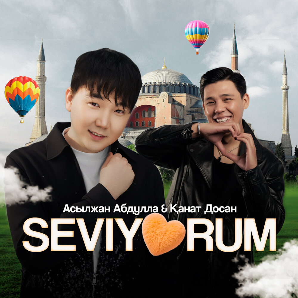 Асылжан Абдулла, Қанат Досан - Seviyorum
